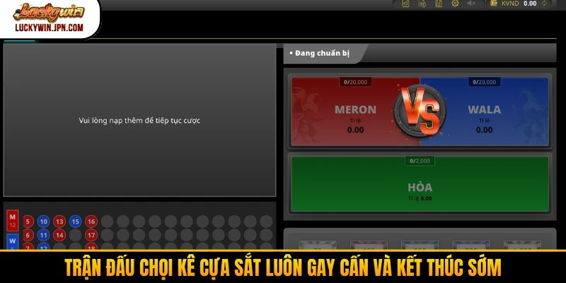 Trận đấu chọi kê cựa sắt luôn gay cấn và kết thúc sớm